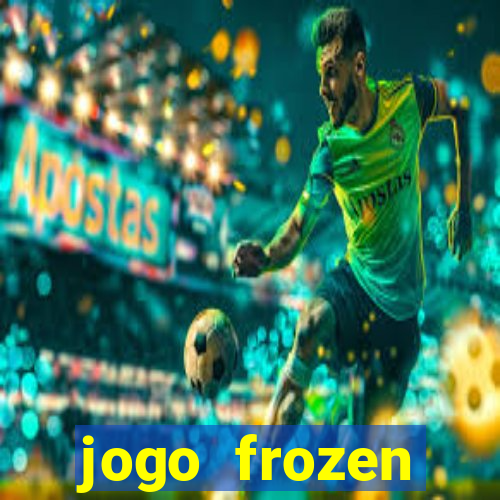 jogo frozen problema em dobro